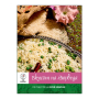 Вкусът на Аюрведа, вегетариански и веган рецепти
